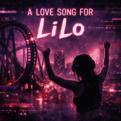A Love Song For LiLo