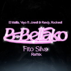 B De Bellako (Fito Silva Remix) free dl