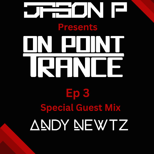 OPT Episode 3 - Andy Newtz Guest Mix