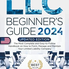 Ebook Dowload LLC Beginner's Guide, 2024 Updated Edition The Most Complete