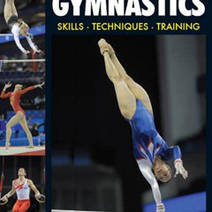 [DOWNLOAD] EBOOK 📂 Gymnastics: Skills - Techniques - Training (Crowood Sports Guides