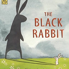 [Free] KINDLE 💝 The Black Rabbit by  Philippa Leathers &  Philippa Leathers [PDF EBO