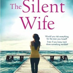 ( M4s ) The Silent Wife: A gripping, emotional page-turner with a twist that will take your breath a