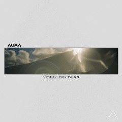 Aura 039 - Eschate
