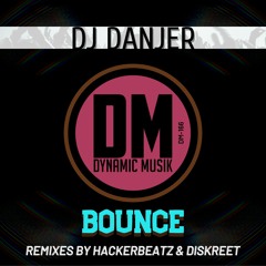 DJ Danjer Bounce (Diskreet Remix)