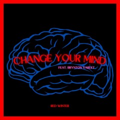 Change Your Mind (feat. Brynton Varlet) DEMO