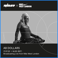 Rinse x Nike West London with AB DOLLARS - 17 July 2022