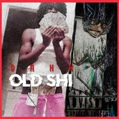 DANK - OLD SHI [SORRYEENO] *NIGHTSHIFT RADIO EXCLUSIVE*
