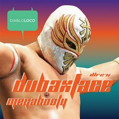 DLR271 DUBAXFACE - Megabooty (cut)