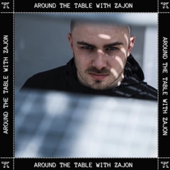 AROUND THE TABLE | ZAJON