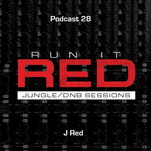 Run It Red - Podcast 28 - J Red