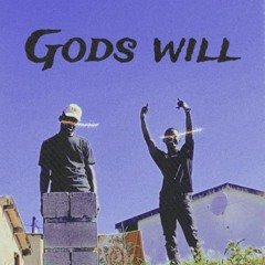 Gods Will [Prod. WonderLxst]