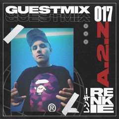 RENKIE GUESTMIX 017 // A.2.Z