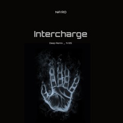 Intercharge / NA•RO Remix