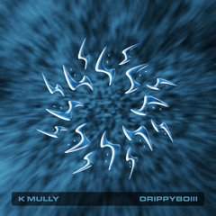 K Mully - Top Kat [Premiere] [Drippyboiii Recordings]💧