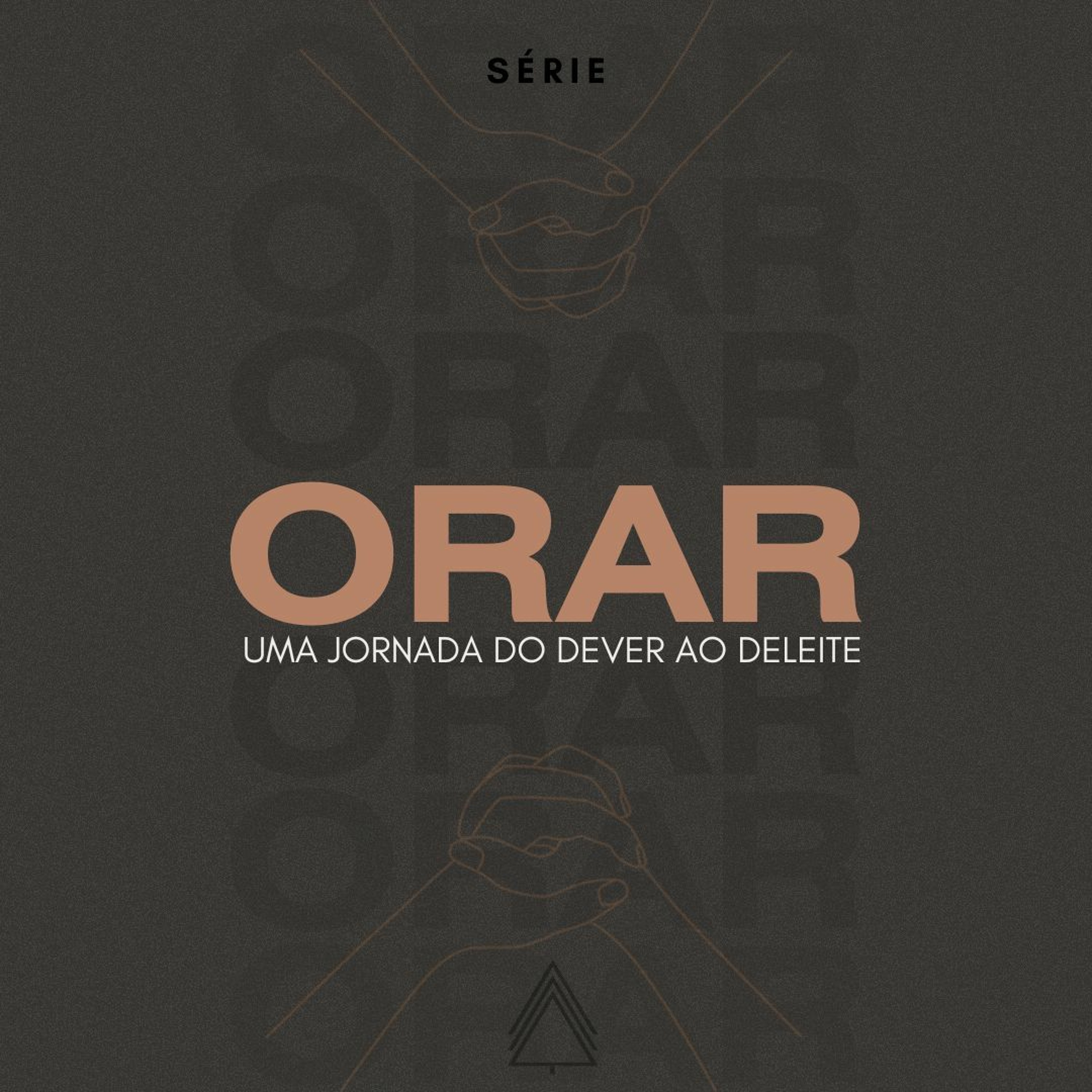 Aprofundando a Oração - Felipe Bartoszewski (Série: Oração)