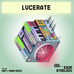 Lvcerate - Hybrid Mix - 028