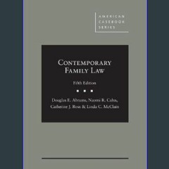 [R.E.A.D P.D.F] 📖 Contemporary Family Law (American Casebook Series)     5th Edition Ebook READ ON