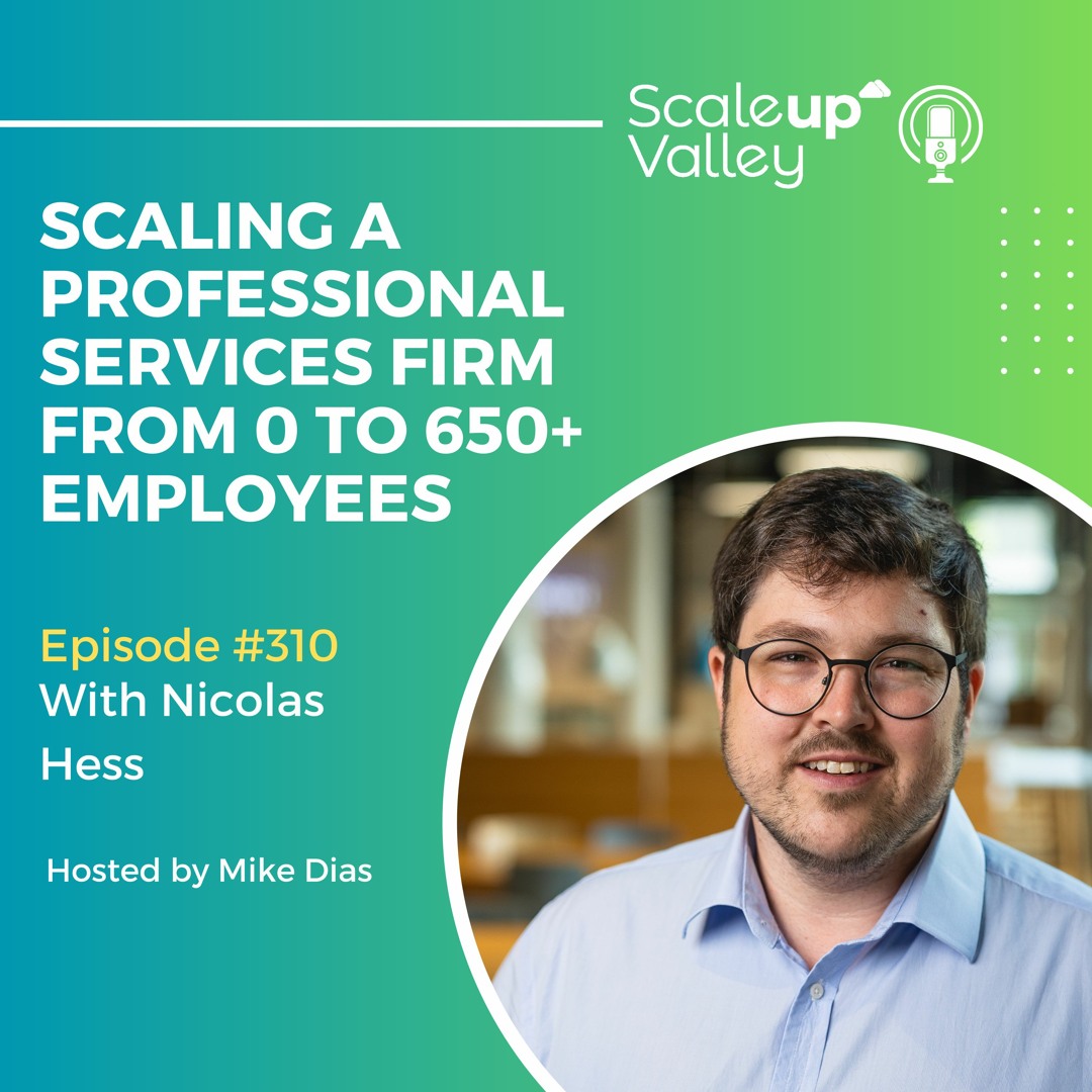 Nicholas R Hess Stream episode 310 Scaling a Professional Services firm from 0 to 650 ...