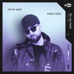 Daniil Reek - On My Mind