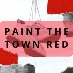 Paint The Town Red ( Remix By Vlad Tava )