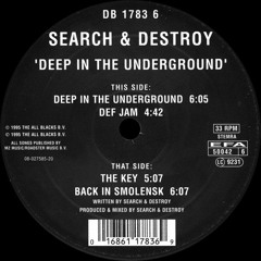 Search & Destroy - Deep In The Underground