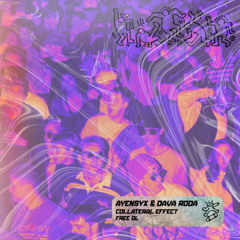 Ayensyx & Dava roda - Collateral effect (Original mix)
