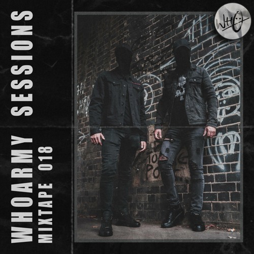 #Wh0Army Sessions - Mixtape 018