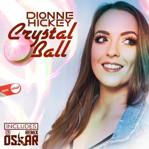 Dionne Hickey - Crystal Ball Andy Haldane Remix
