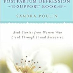 [PDF❤️Download✔️ The Mother-to-Mother Postpartum Depression Support Book: Real Stories from Women Wh