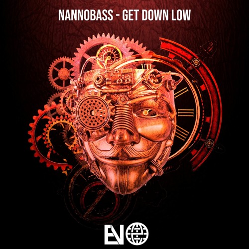 NANNOBASS - Get Down Low [Electrostep Nation EXCLUSIVE]