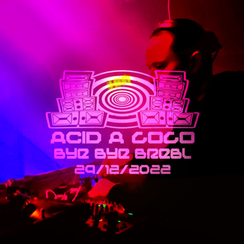 Stefan ZMK @ Acid A Gogo - Bye Bye Brebl Nijmegen 2022 [ acid | industrial | core | tekno | breaks ]