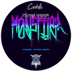 PREMIERE: Stockholm Syndrome (AU) - Monsturia (Kitschy Kitsch Remix) [Controlla]