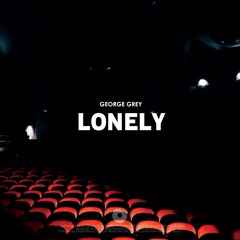 George Grey - Lonely