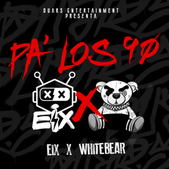Eix, White Bear, Los Fantastikos - Pa' Los 90's