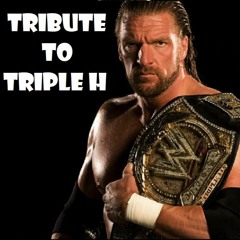 Tribute to 'The Game' Triple H