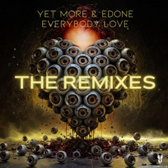 Edone & Yet More - Everybody Love (Yo Speed Remix)