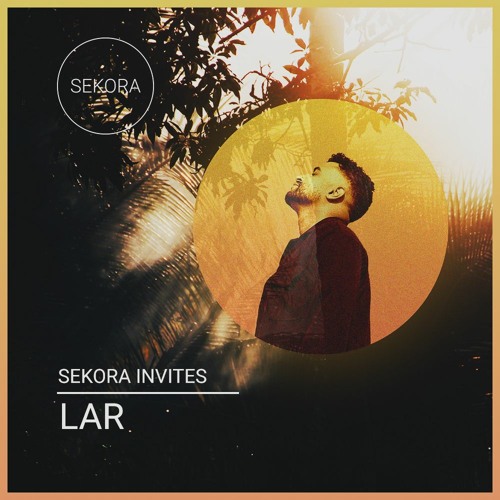 Sekora invites LAR - Guestmix 002