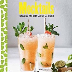 Mocktails: 30 coole Cocktails ohne Alkohol  Full pdf