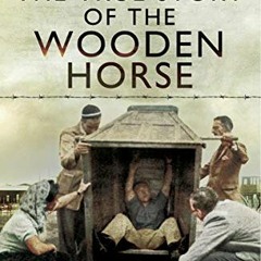 [Read] PDF 🗸 The True Story of the Wooden Horse by  Robert J. Laplander [EBOOK EPUB