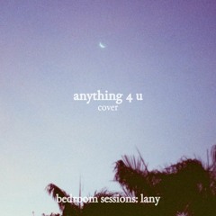 anything 4 u - LANY (Cover) | Amiel Aban