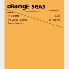 Orange Seas (MIDI w/o electronics)(2020)