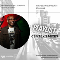 Cemtex's mixes