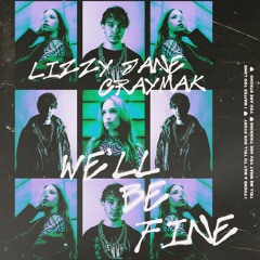 Lizzy Jane, CRaymak - We'll Be Fine