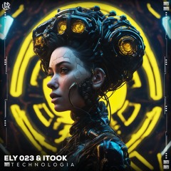 ELY 023 & Itook - Technologia [UNSR-228]