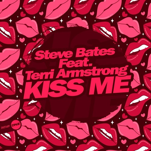 Steve Bates Feat Terri Armstrong - Kiss Me (Sample)