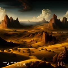 TAFFETA | 146