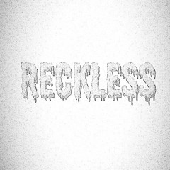 ReckLess ft. BasicEli Prod. By OUHBOY