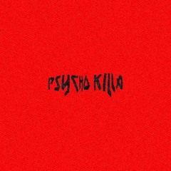 Psycho Killa