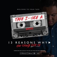 TAPE 2 - SIDE A [13 REASON WHY YOU SHOULD RATE ME mixed by @jkdthedj]